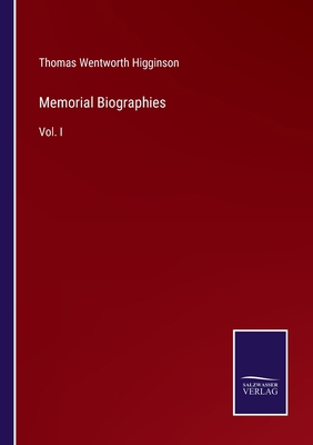 Memorial Biographies: Vol. I 375256024X Book Cover