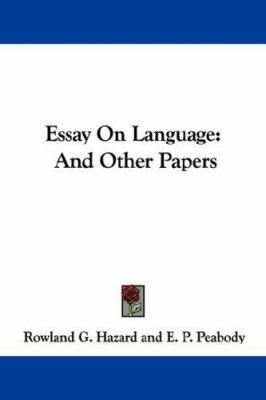 Essay on Language: And Other Papers 1432548085 Book Cover