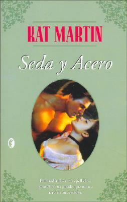 Seda y Acero / Silk and Steel (Spanish Edition) [Spanish] 8466616489 Book Cover