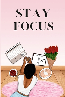 Stay Focus 1678152994 Book Cover
