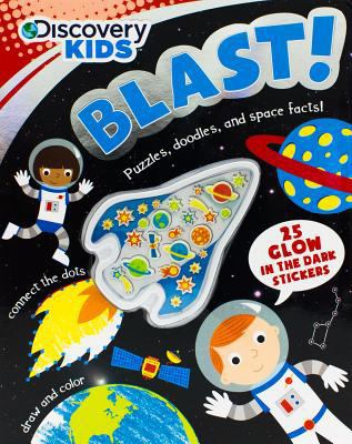 Blast!: Puzzles, Doodles, and Space Facts! (Dis... 1472348680 Book Cover