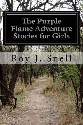 The Purple Flame Adventure Stories for Girls 1532911238 Book Cover