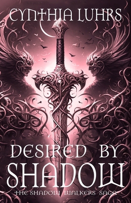 Desired by Shadow: A Shadow Walkers Novel 1939450071 Book Cover