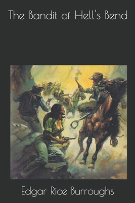 The Bandit of Hell's Bend 1703058208 Book Cover