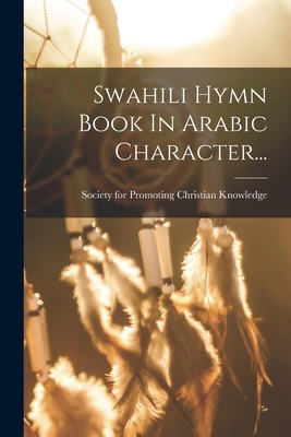 Swahili Hymn Book In Arabic Character... [Swahili] 1018807608 Book Cover