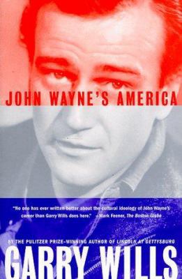 John Wayne's America 0684838834 Book Cover