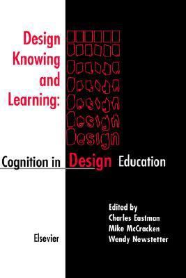 Design Knowing and Learning: Cognition in Desig... 0080438687 Book Cover