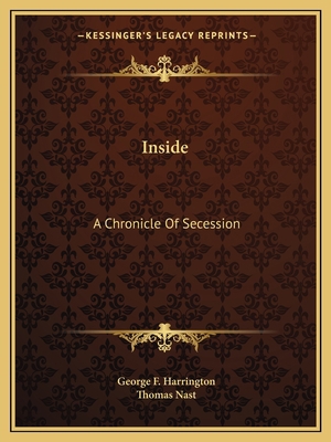 Inside: A Chronicle Of Secession 1163601039 Book Cover