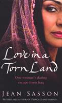 Love in a Torn Land: One Woman's Daring Escape ... 0553818147 Book Cover