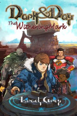 Dark & Day: The Withering Mark 0984926305 Book Cover