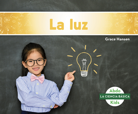 La Luz (Light) [Spanish] 1641857315 Book Cover