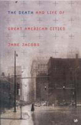 The Death and Life of Great American Cities 0712665838 Book Cover