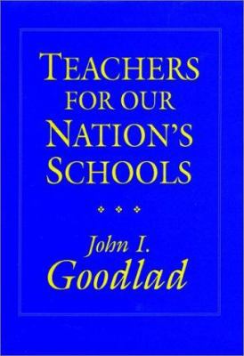 Teachers for Our Nation's Schools (Cloth Edition) 1555422705 Book Cover