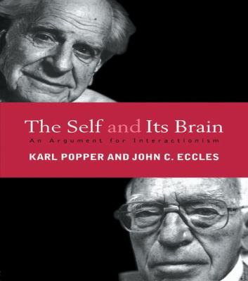 The Self and Its Brain: An Argument for Interac... 1138131490 Book Cover