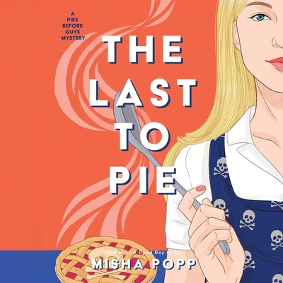 The Last to Pie B0D1S72YVS Book Cover
