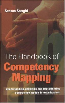 The Handbook of Competency Mapping: Understandi... 076199842X Book Cover