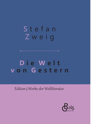 Die Welt von Gestern: Erinnerungen eines Europä... [German] 3966372835 Book Cover
