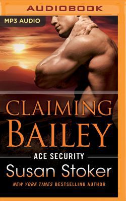 Claiming Bailey 154364015X Book Cover