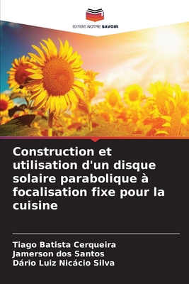 Construction et utilisation d'un disque solaire... [French] 6208019508 Book Cover