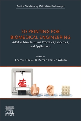 3D Printing for Biomedical Engineering: Additiv... 0443161003 Book Cover