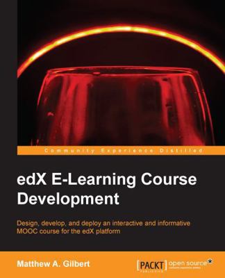 edX E-Learning Course Development 1783981806 Book Cover