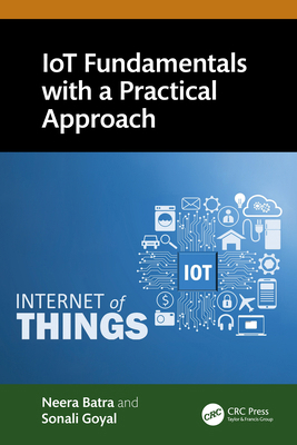 Iot Fundamentals with a Practical Approach 1032309709 Book Cover