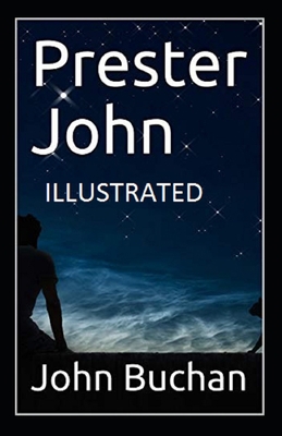 Prester John Illustrated B09CRSNTTB Book Cover