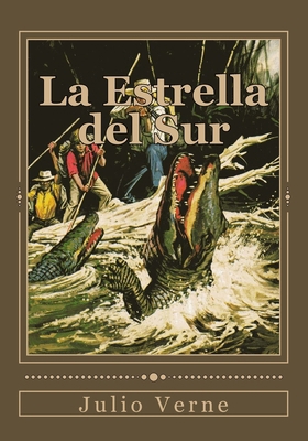 La Estrella del Sur [Spanish] 1544779879 Book Cover