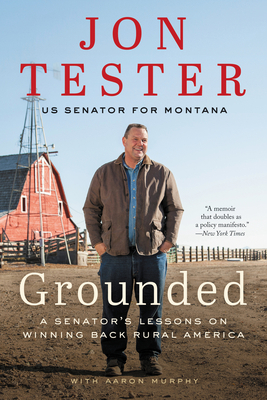 Grounded: A Senator's Lessons on Winning Back R... 0062977490 Book Cover