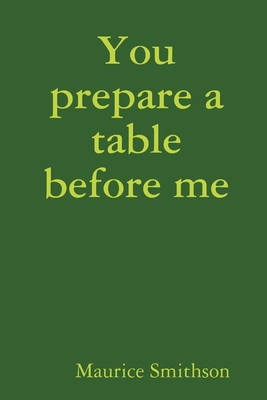 You prepare a table before me 1445765136 Book Cover