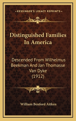 Distinguished Families in America: Descended fr... 1164762052 Book Cover