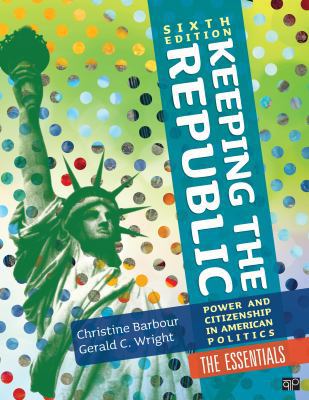 Keeping the Republic: Power and Citizenship in ... 1452240035 Book Cover