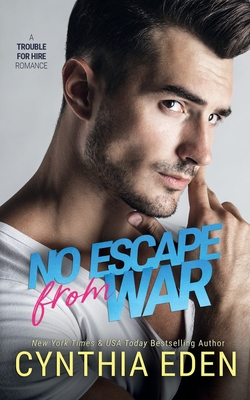 No Escape From War (Trouble For Hire) 1952824370 Book Cover