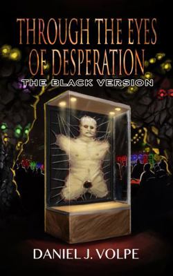 Through the Eyes of Desperation: The Black Version 1961758148 Book Cover