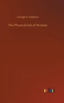 The Physical Life of Woman 3734047110 Book Cover