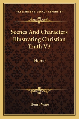 Scenes And Characters Illustrating Christian Tr... 1163594091 Book Cover