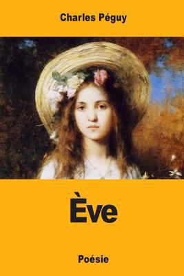 Ève [French] 1546315934 Book Cover