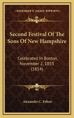 Second Festival Of The Sons Of New Hampshire: C... 1165505762 Book Cover