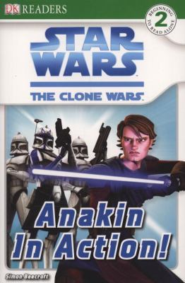 Anakin in Action!. Written by Simon Beercroft 1405332786 Book Cover