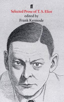Selected Prose of T.S. Eliot 0571105653 Book Cover