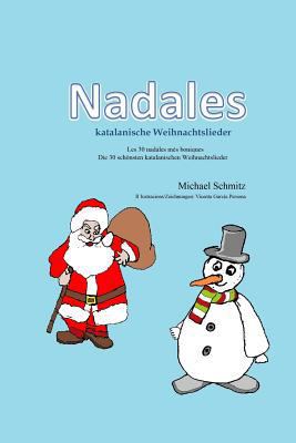 Nadales - katalanische Weihnachtslieder: Les 30... [Catalan] 1979224536 Book Cover