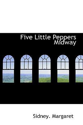 Five Little Peppers Midway 0559861710 Book Cover