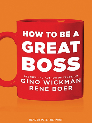 How to Be a Great Boss 1515910997 Book Cover
