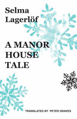 A Manor House Tale 1909408255 Book Cover