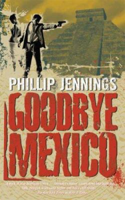 Goodbye Mexico 0765355787 Book Cover