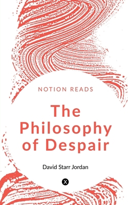 The Philosophy of Despair 1648994393 Book Cover