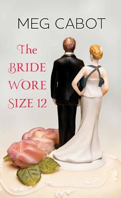 The Bride Wore Size 12 [Large Print] 1628990007 Book Cover