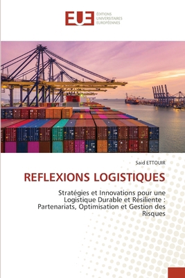 Reflexions Logistiques [French] 6209543189 Book Cover