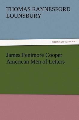 James Fenimore Cooper American Men of Letters 3847234218 Book Cover