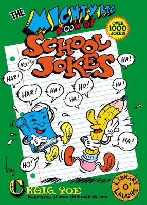 The Mighty Big Book of School Jokes 0613689208 Book Cover